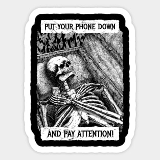 Put your phone down Sticker
